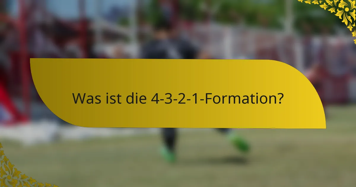Was ist die 4-3-2-1-Formation?